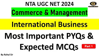 Most Important PYQS & MCQs on International Business |NTA UGC NET 2024| Commerce & Management|