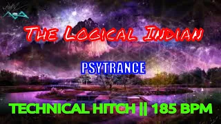 Psytrance 180 BPM | Technical Hitch - The Logical Indian | Tune #54 | Tuning Hearts