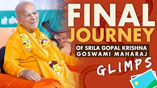 Final Journey of HH Gopal Krishna Goswami Maharaj | Glimpse
