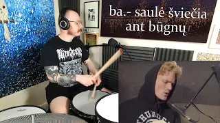 ba. - Saulė Šviečia (Baltasis Kiras) // groju būgnais // būgnininkas streameris