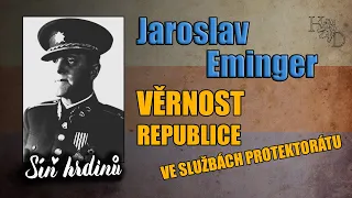 Jaroslav Eminger - generální inspektor a vrchní velitel VLADNÍHO VOJSKA Protektorátu Čechy a Morava