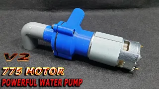 V2 - How to make Powerful Water Pump With 775 Motor and 3D Printer