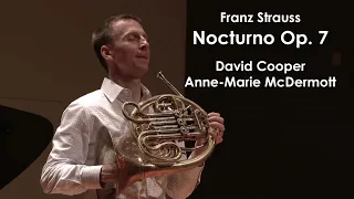 Franz Strauss - Nocturno, Op. 7 - David Cooper, Horn and Anne-Marie McDermott, Piano