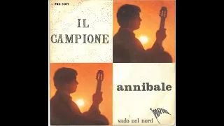 ANNIBALE (Giannarelli) - Il Campione - lato A (1969)