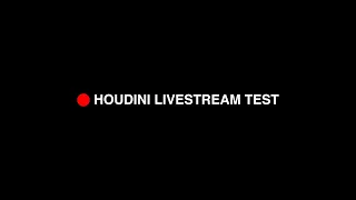 Houdini Live Session - TEST