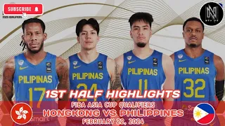 FIBA ASIA QUALIFIERS 1ST HALF HIGHLIGHTS: GILAS PILIPINAS VS HONGKONG (FEBRUARY 22, 2024)