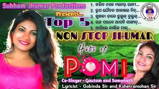 Top 5 Non-stop Jhumar Song || Hits of Pomi || By Pomi, Gautam and Samonath || ଟପ୍ ୫ ନନ୍ ଷ୍ଟପ୍ ଝୁମର