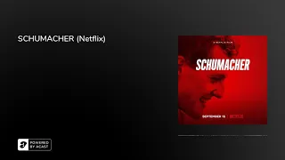 SCHUMACHER (Netflix)