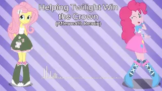 Helping Twilight Win the Crown (Aftermath Remix)