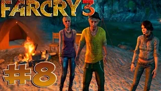 FAR CRY 3 ► Прохождение #8 ► СПАСТИ ОЛИВЕРА