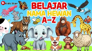 BELAJAR MENGENAL NAMA-NAMA HEWAN A-Z INDONESIA - INGGRIS | LEARNING ANIMALS NAME - NAMA BINATANG