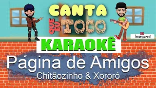 Página de amigos - Chitãozinho e Xororó (Canta que eu toco) KARAOKÊ Violão Playback Acústico