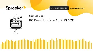 BC Covid Update April 22 2021