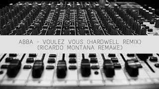 ABBA - Voulez Vous (Hardwell Remix) (Ricardo Montana Remake) 2022 | Electronic Music Manaus