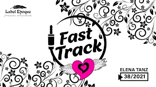 ELENA TANZ - Fast Track 38 - 2021