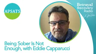 Being Sober Is Not Enough, with Dr. Jake Porter and Dr. Eddie Capparucci