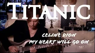 Celine Dion - My Heart Will Go On /Titanic/タイタニック/Guitar Cover /ギターカバー