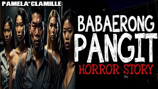 Babaerong Pangit Horror Story | True Horror Stories | Tagalog Horror