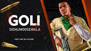 GOLI SONG 2022 | Sidhu Moosewala | GTA 5 | #sidhumoosewala  #gta5