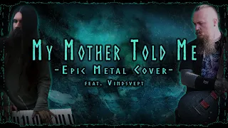 Vikings - My Mother Told Me (Epic Metal Cover by Skar Productions) - [feat. Vindsvept]