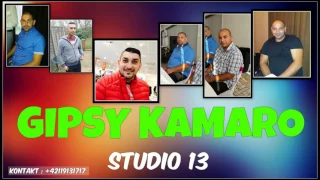 GIPSY KAMARO STUDIO 13 - KU TEBE