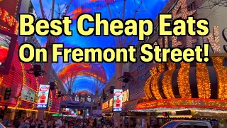 Best Cheap Eats on Fremont Street!  Find out where to get them