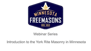 Introduction to the York Rite Masonry in Minnesota