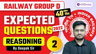 Railway Group D | Expected Questions 2022 | Reasoning by Deepak Sir | OTSAdda