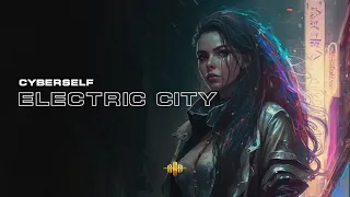 Cyberself - Electric City