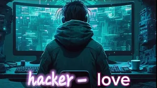 HACKER LOVE #status #love #attitude