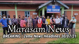 BREAKING| Zeme News Headlines 30/07/21||Tousem PHC gets first baby incubator in Tamenglong