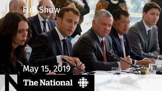 The National for May 15, 2019 — Tariff Negotiations, Paris Summit, Abortion Debate