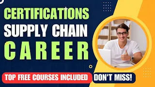 Certification in Supply Chain in 2023 [ Free courses included]