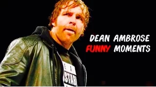 Dean Ambrose Most Savage/Funny Moments