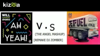 Will Sparks vs Joel Fletcher - Jetfuel vs Yeah (THE ANGEL MASHUP