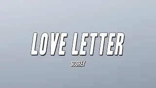 Scorey - Love Letter (Lyrics)