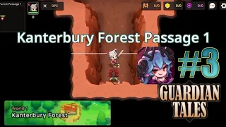 Kanterbury Forest Passage 1 • World 1 - Kanterbury Forest | Guardian Tales #3