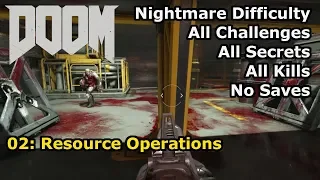 Doom (2016) - 02: Resource Operations (Nightmare 100%)