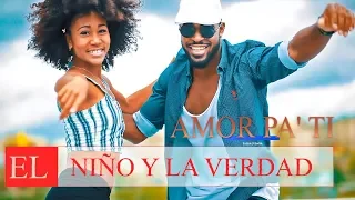 El Niño Y La Verdad - Amor Pa´ Ti (Pa' Ti y Pa' Mi) #SalsaCubana
