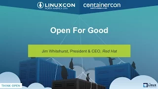 Keynote: Open For Good by Jim Whitehurst, President & CEO, Red Hat