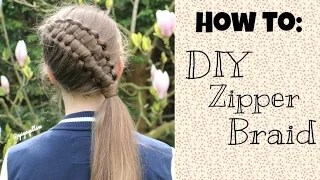 How to: DIY Zipper braid | Yiyayellowhairstyles