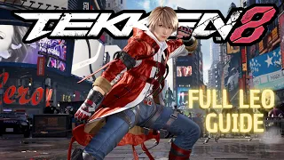 Full Leo Kliesen Guide for Beginner & Advanced Players | Tekken 8 Leo Breakdown