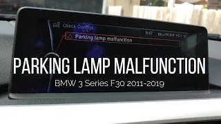 How to fix Parking Lamp Malfunction on a BMW 3 Series F30 2011-2019