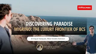 Discovering Migriño ||  The Luxury Frontier of Los Cabos and Baja California Sur