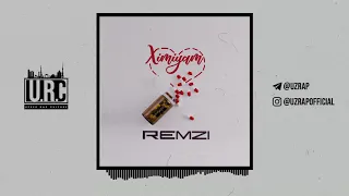Remzi - Ximiyam #uzrap