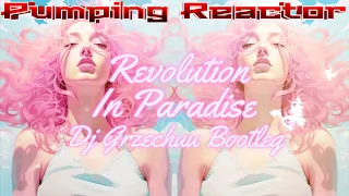Heath Hunter & the Pleasure Company - Revolution In Paradise (Dj Grzechuu Bootleg)