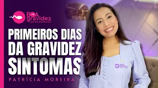 Sintomas dos primeiros dias de gravidez | 13 sinais que indicam que você está grávida