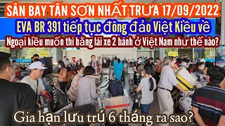 Sân bay Tân Sơn Nhất trưa 17/09. Việt Kiều muốn thi bằng lái xe 2 bánh như thế nào? || Nick Nguyen