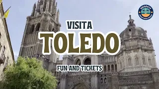 España con FUN AND TICKETS. Lo que no debes perderte en Toledo.