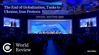 World Review: The End of Globalization, Tanks to Ukraine, Iran Protests